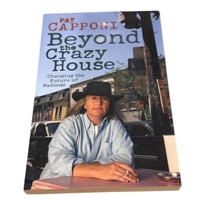 Beyond The Crazy House Pat Capponi Trade Paperback Mental Health Nonfiction